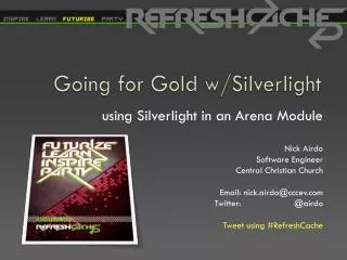 Going for Gold w/Silverlight