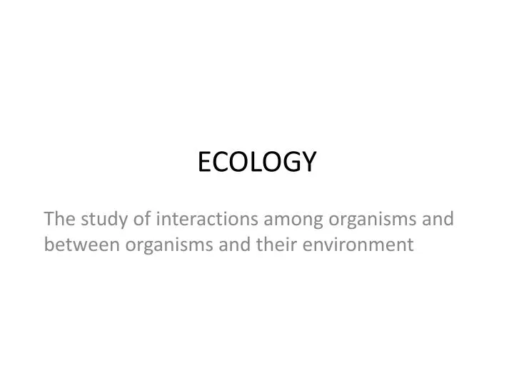 ecology