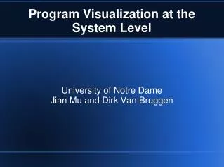 Program Visualization at the System Level
