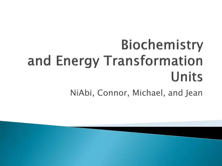 biochemistry and energy transformation units