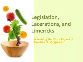 Legislation, Lacerations, and Limericks