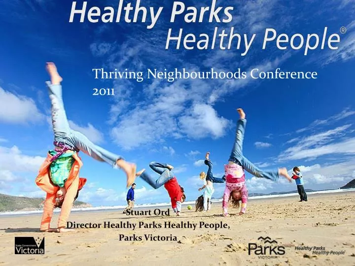 stuart ord director healthy parks healthy people parks victoria