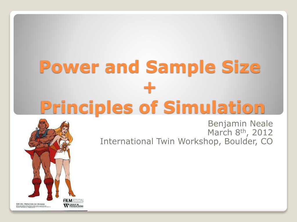 PPT - Power and Sample Size + Principles of Simulation PowerPoint ...