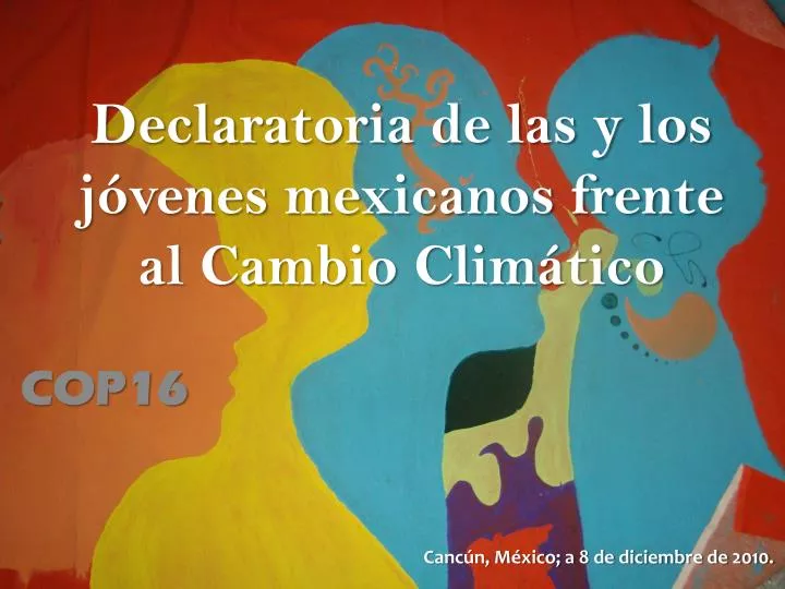 declaratoria de las y los j venes mexicanos frente al cambio clim tico