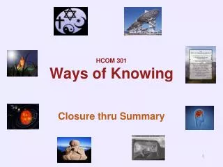 HCOM 301 Ways of Knowing