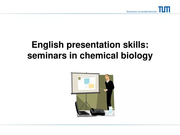 english presentation skills seminars in chemical biology