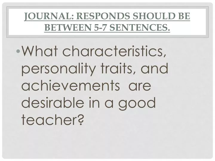 journal responds should be between 5 7 sentences