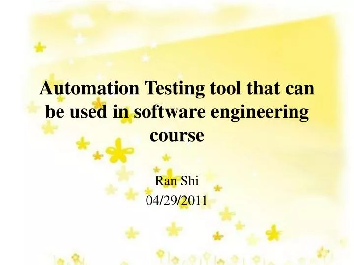 automation testing tool that can be used in software engineering course