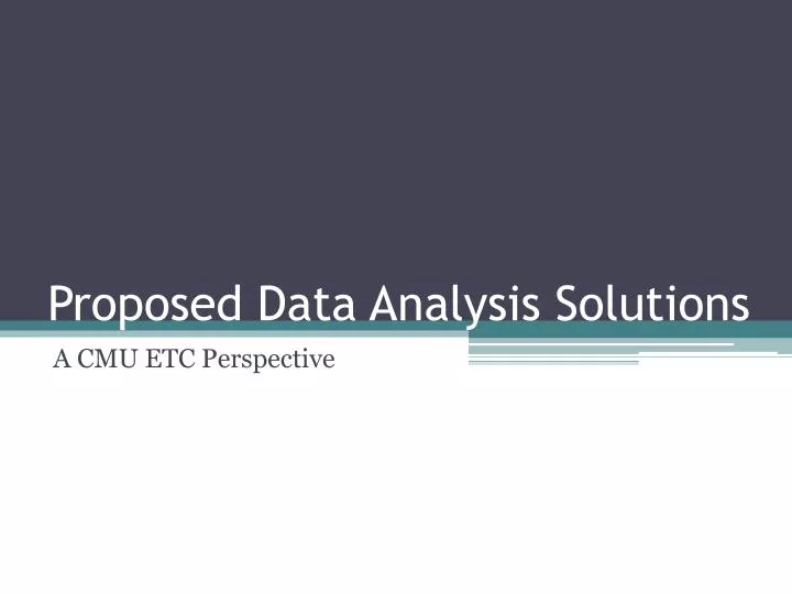 proposed data analysis solutions