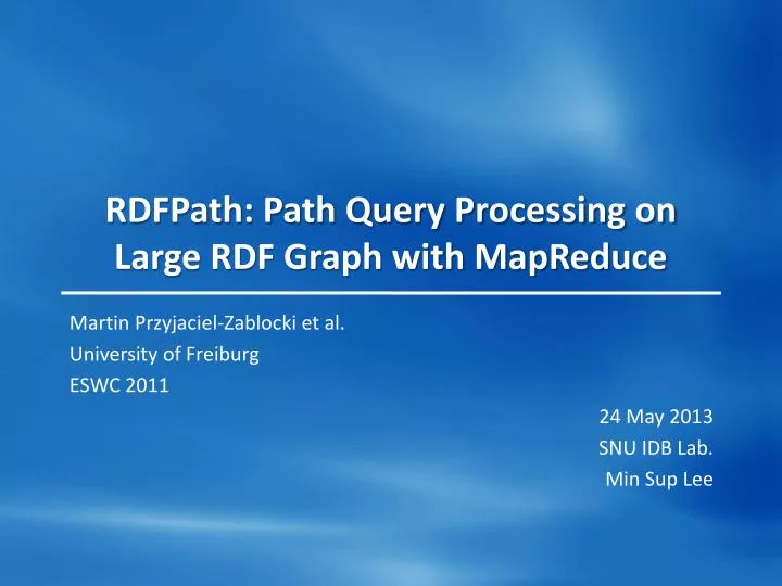 rdfpath path query processing on large rdf graph with mapreduce