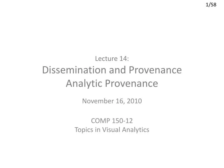 lecture 14 dissemination and provenance analytic provenance