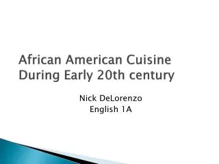 African American Cuisine During Early 20th century