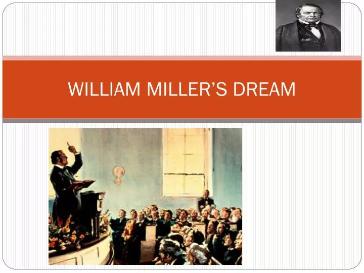 william miller s dream
