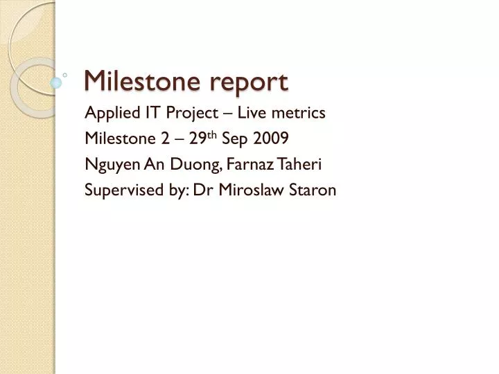 milestone report