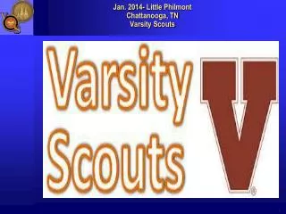 Jan. 2014- Little Philmont Chattanooga, TN Varsity Scouts