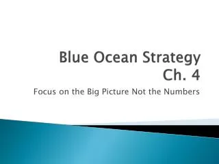 Blue Ocean Strategy Ch. 4