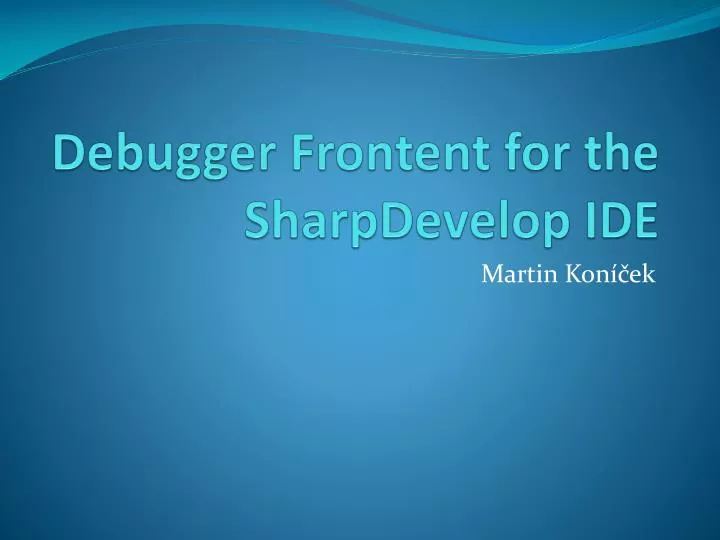 debugger frontent for the sharpdevelop ide