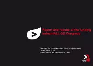 report and results of the funding industriall gu congress