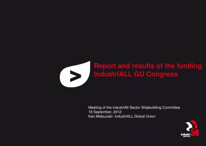 report and results of the funding industriall gu congress