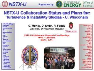 NSTX-U Collaboration Status and Plans for: Turbulence &amp; Instability Studies - U. Wisconsin