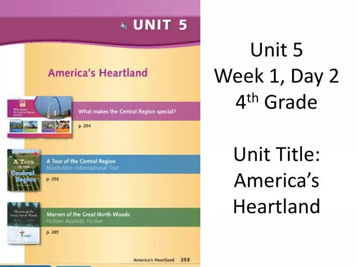 unit 5 week 1 day 2 4 th grade unit title america s heartland