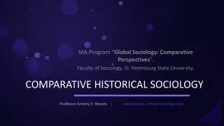 COMPARATIVE HISTORICAL SOCIOLOGY