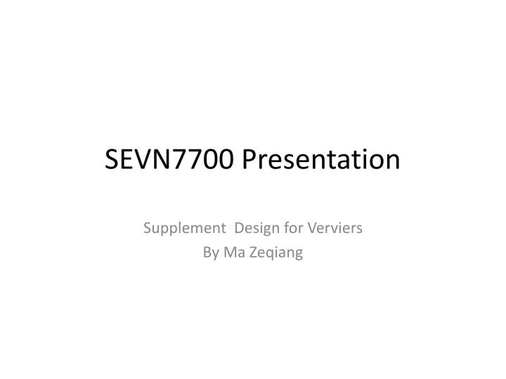 sevn7700 presentation