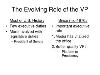 The Evolving Role of the VP