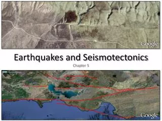 Earthquakes and Seismotectonics Chapter 5