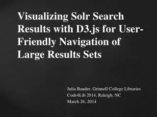 Visualizing Solr Search Results with D3.js for User-Friendly Navigation of Large Results Sets