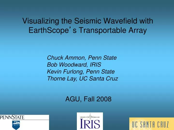 visualizing the seismic wavefield with earthscope s transportable array