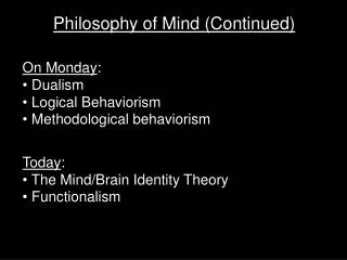 Philosophy of Mind (Continued)