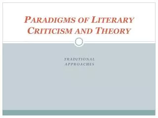 Paradigms of Literary Criticism and Theory