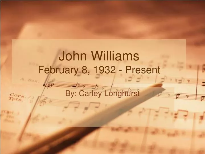 john williams february 8 1932 present