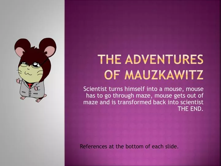 the adventures of mauzkawitz