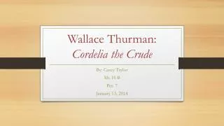 Wallace Thurman: Cordelia the Crude