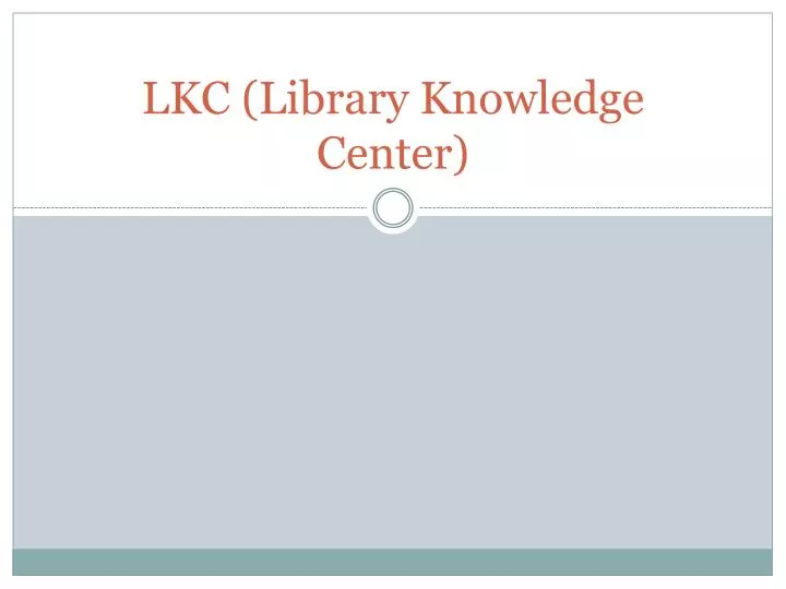 lkc library knowledge center