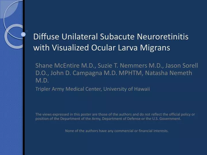 diffuse unilateral subacute neuroretinitis with visualized ocular larva migrans