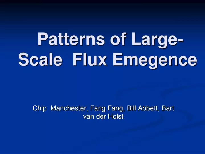 patterns of large scale flux emegence