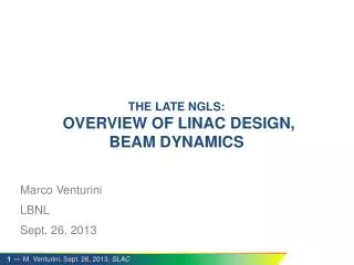 the Late NGLS: Overview of LinAC Design, Beam dynamics