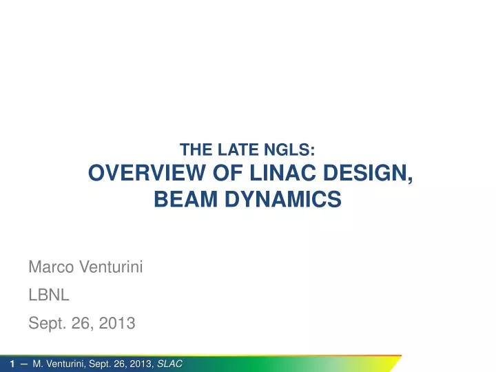 the late ngls overview of linac design beam dynamics