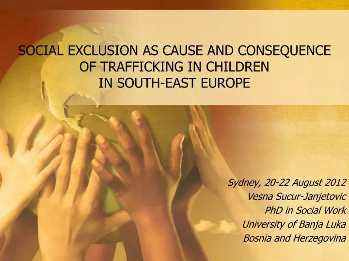 social exclusion as cause and consequence of trafficking in children in south east europe