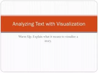 Analyzing Text with Visualization