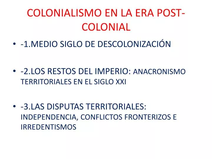 colonialismo en la era post colonial