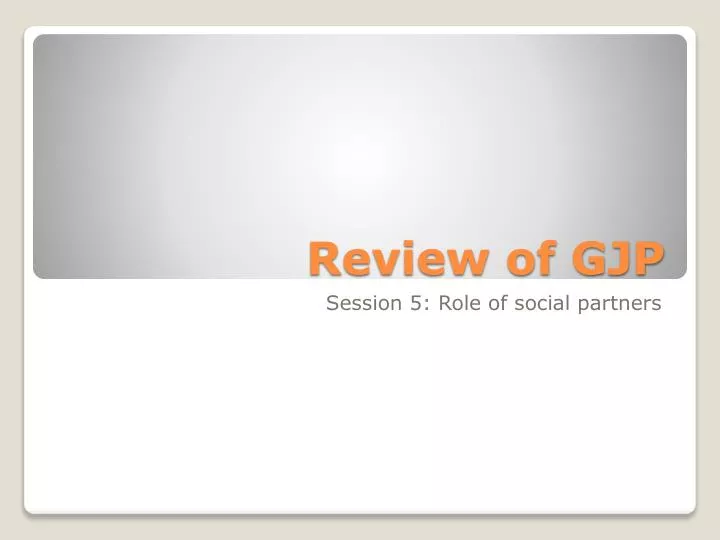 review of gjp