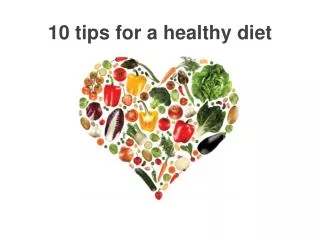 10 tips for a healthy diet