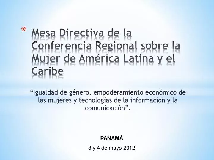 mesa directiva de la conferencia regional sobre la mujer de am rica latina y el caribe