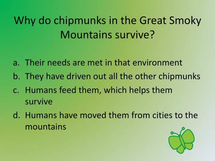 why do chipmunks in the great smoky mountains survive