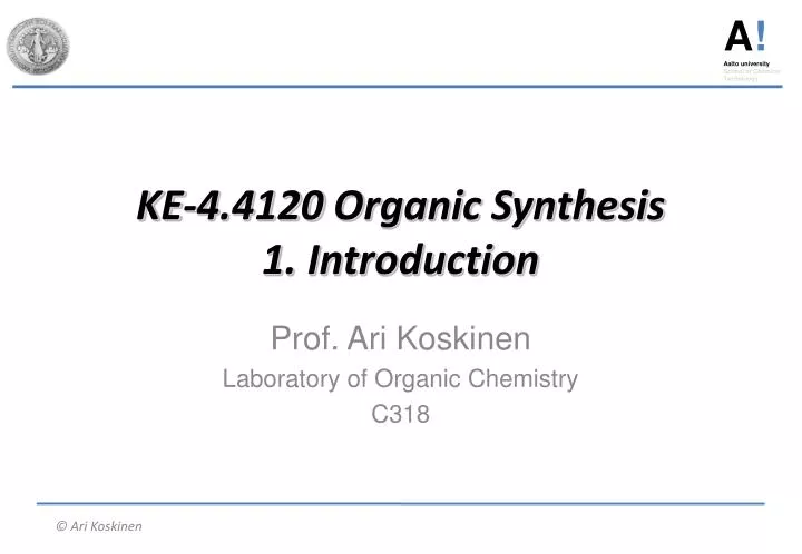 ke 4 4120 organic synthesis 1 introduction