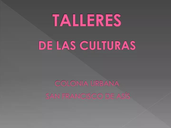 talleres de las culturas colonia urbana san francisco de as s